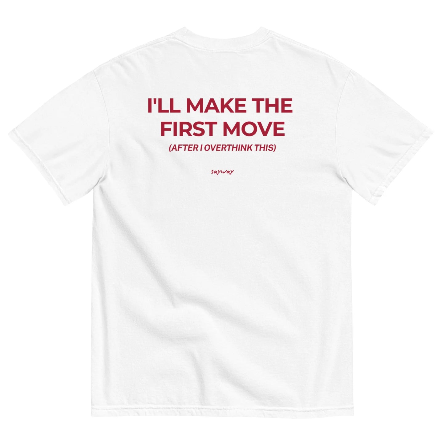 I'LL MAKE THE FIRST MOVE