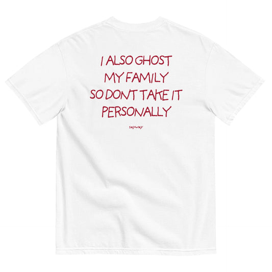 I ALSO GHOST MY FAMILY