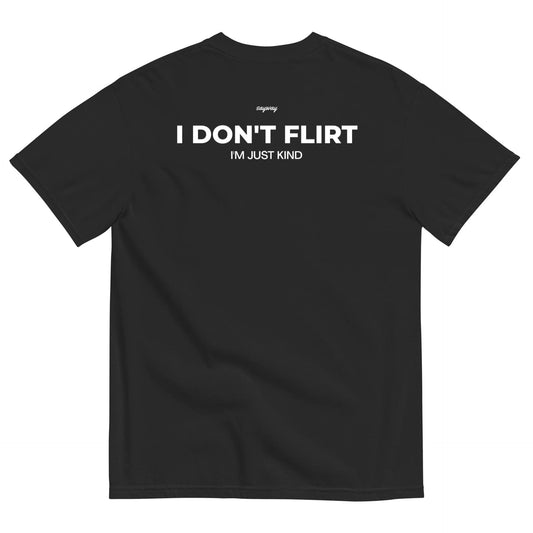 I DON'T FLIRT, I'M JUST KIND (BLACK)