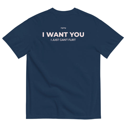 I WANT YOU, I JUST CAN’T FLIRT (BLUE)