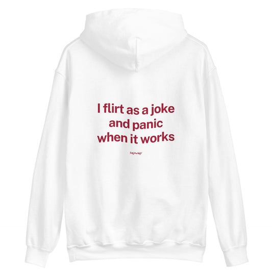 FLIRT AS A JOKE - HOODIE